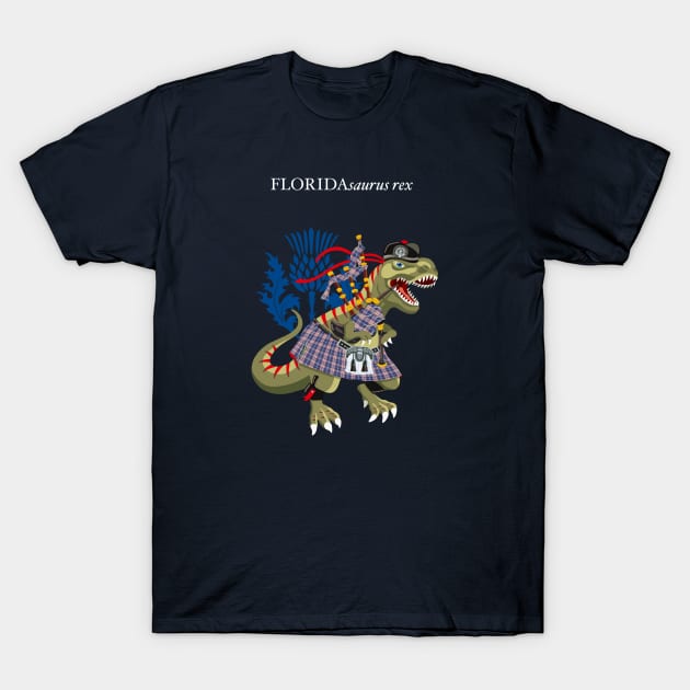 Clanosaurus Rex FLORIDAsaurus Florida USA Scotland Clan T-Shirt by BullShirtCo